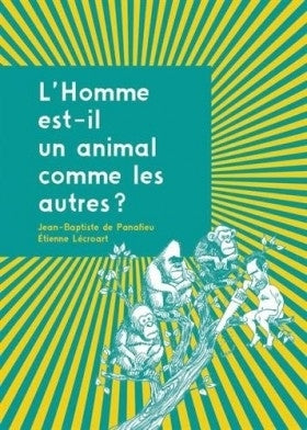 L'homme est-il un animal comme les autres ?