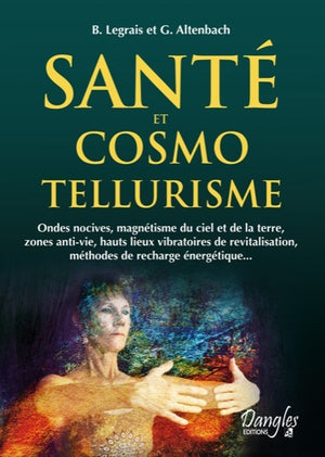 Santé et cosmo-tellurisme