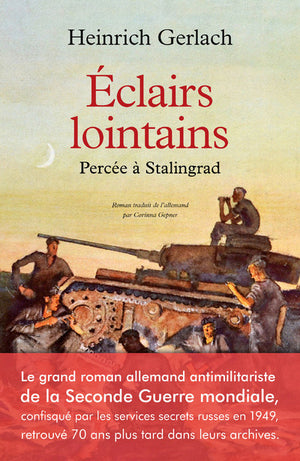 Eclairs lointains - Percée à Stalingrad