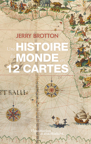 Une histoire du monde en 12 cartes