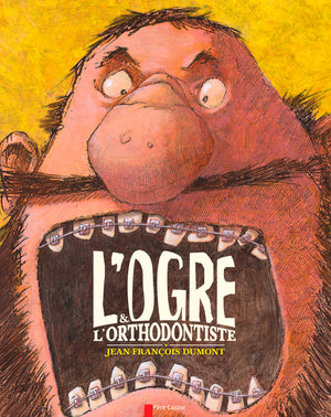 L'ogre et l'orthodontiste