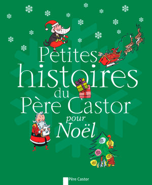 Petites histoires du Père Castor pour Noël