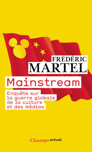 Mainstream: Enquête sur la guerre globale de la culture et des médias