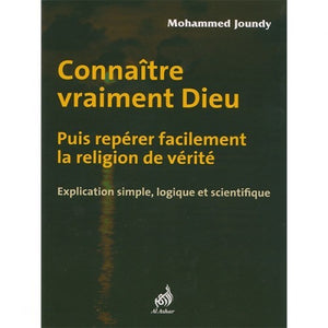 Connaître vraiment Dieu