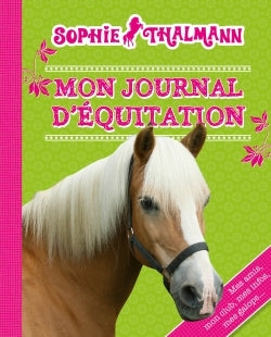 Sophie Thalmann - Mon journal d'équitation