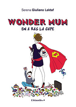 Wonder Mum en a ras la cape