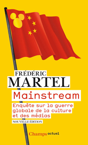 Mainstream: Enquête sur la guerre globale de la culture et des médias