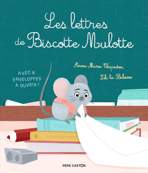 Les lettres de Biscotte Mulotte