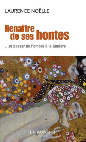 Renaître de ses hontes