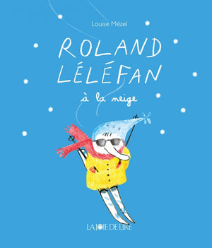 Roland Léléfan à la neige