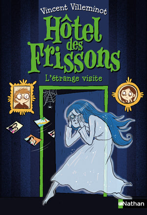 Hôtel des frissons - L'étrange visite