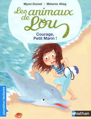 Les animaux de Lou, courage, petit marin !