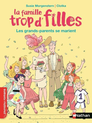 La famille trop d'filles : Les grands-parents se marient