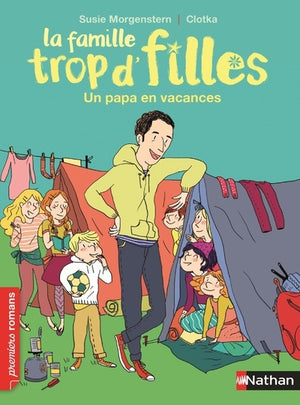 La famille trop d'filles, un papa en vacances