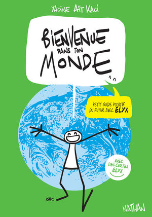 Bienvenue dans ton monde avec Elyx