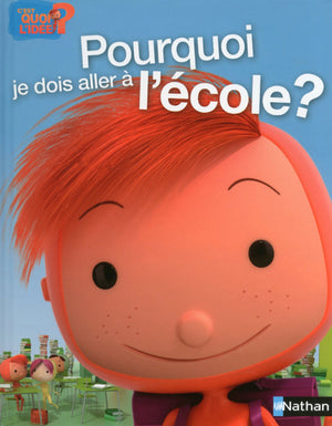 Pourquoi je dois aller à l'école ?