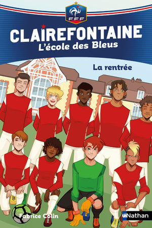 Clairefontaine, L'école des Bleus - La rentrée