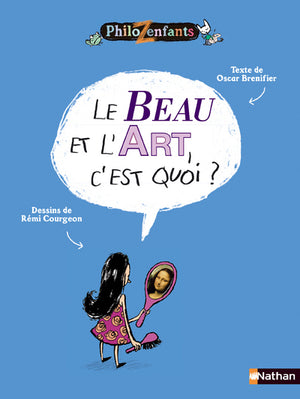 Le beau et l'art, c'est quoi ?