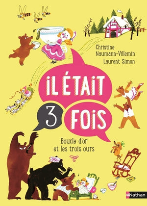 Il était 3 fois : Boucle d'or et les trois ours