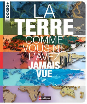 La terre comme vous ne l'avez jamais vue