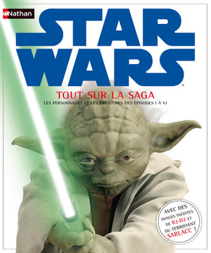 Tout sur la saga Star Wars