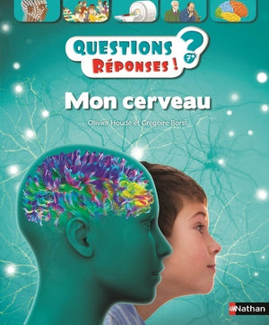 Mon cerveau - Questions/Réponses