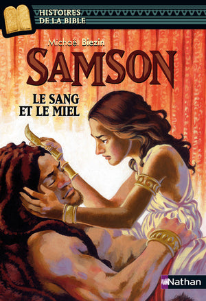 Samson, le sang et le miel