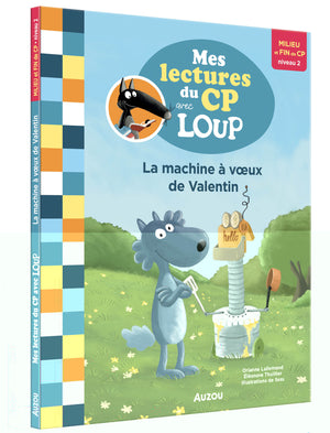 Mes lectures du CP avec Loup - La machine à voeux de Valentin