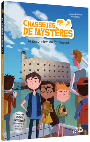 Chasseurs de mystères - Les prisonniers de Fort Boyard