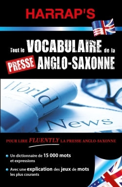 Tout le vocabulaire de la presse Anglo-saxonne