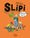 Slipi - tome 2 La révolution verte