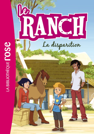 Le Ranch - La disparition