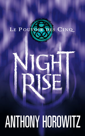 Le pouvoir des cinq - Nightrise