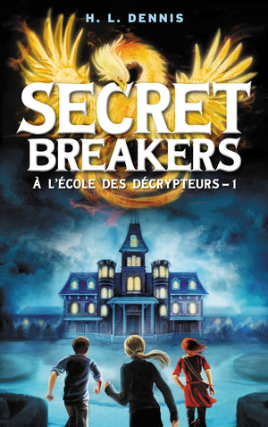 Secret Breakers - Tome 1: Le Code de l'Oiseau de Feu