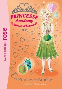 Princesse Amélie et le Bal d'Emeraude