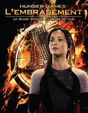 Guide officiel Hunger Games - Tome 2