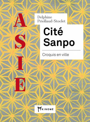 Cité Sanpo: Croquis en ville