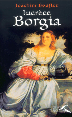 LUCRECE BORGIA