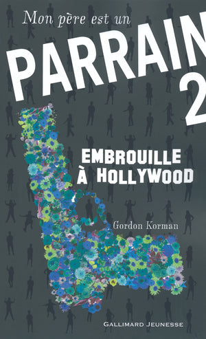 Mon père est un parrain (Tome 2-Embrouille à Hollywood)