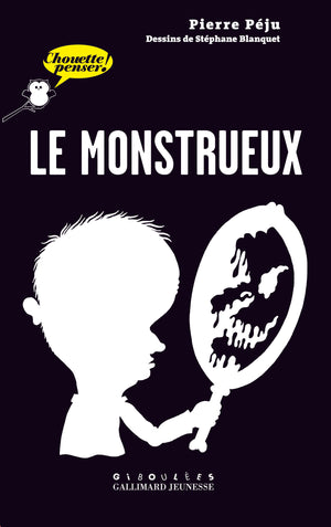 Le monstrueux - Chouette Penser! - À partir de 13 ans