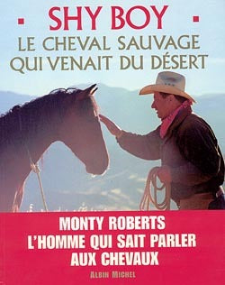 Shy Boy : Le cheval sauvage qui venait du désert