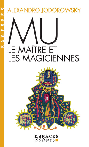 Mu, le maître et les magiciennes