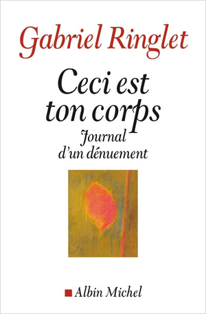 Ceci est ton corps : Journal d'un dénuement