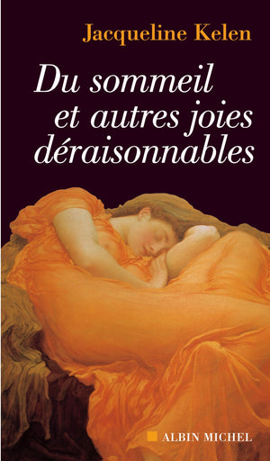 Du sommeil et autres joies déraisonnables