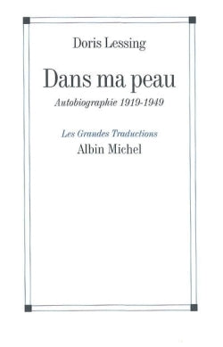 Dans ma peau : Autobiographie (1919-1949) (Nouvelle édition)