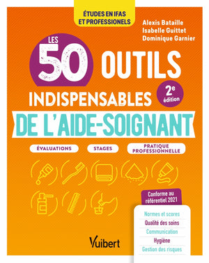 Les 50 outils indispensables de l'aide-soignant