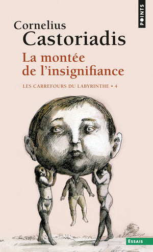 La montée de l'insignifiance, tome 4: Les carrefours du labyrinthe