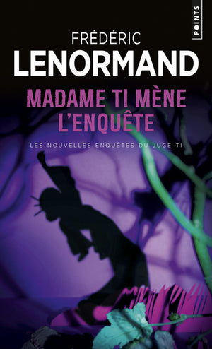 Madame Ti mène l'enquête