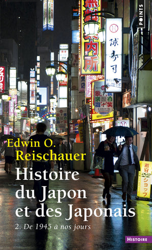 Histoire du Japon et des Japonais, tome 2: De 1945 à nos jours