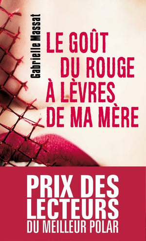 Le goût du rouge à lèvres de ma mère